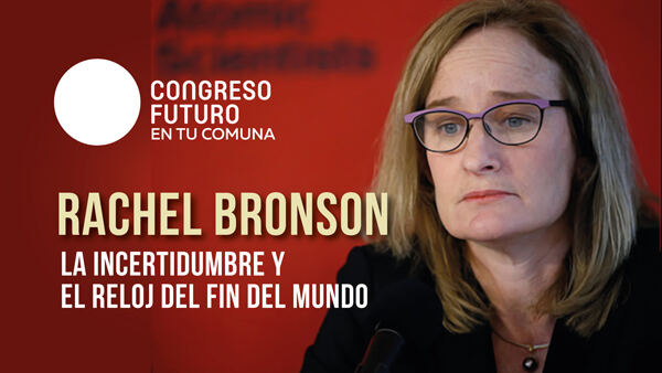 rachel bronson congreso futuro