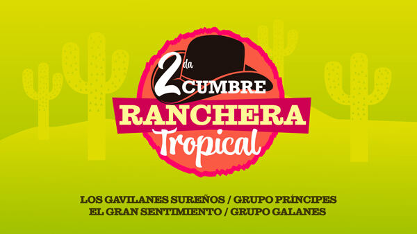 segunda cumbre ranchera tropical